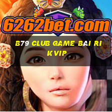 B79 Club Game Bài Rikvip