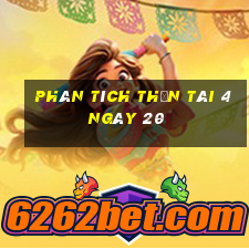 Phân tích thần tài 4 ngày 20