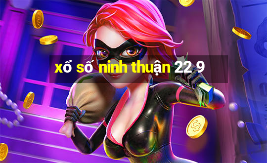 xổ số ninh thuận 22 9