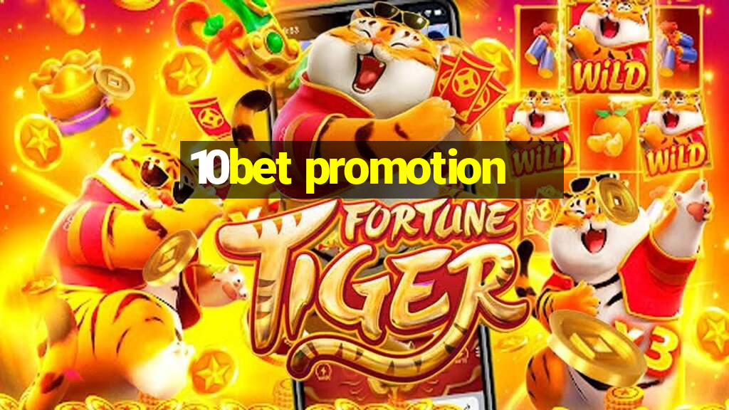 10bet promotion