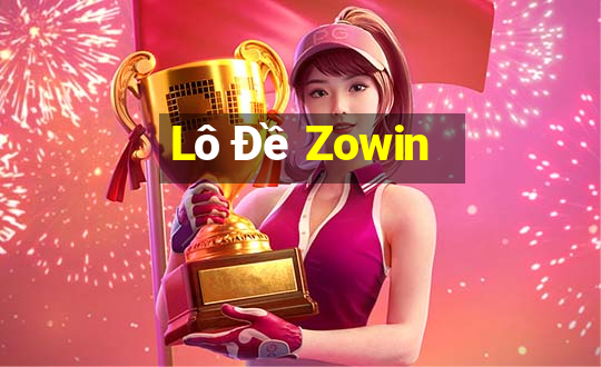 Lô Đề Zowin