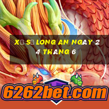 xổ số long an ngày 24 tháng 6