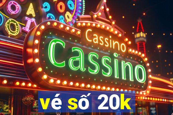 vé số 20k