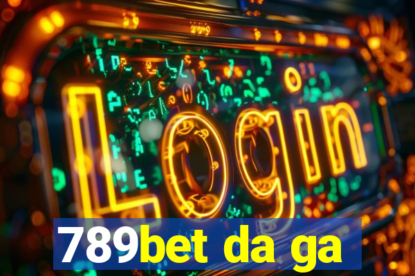 789bet da ga