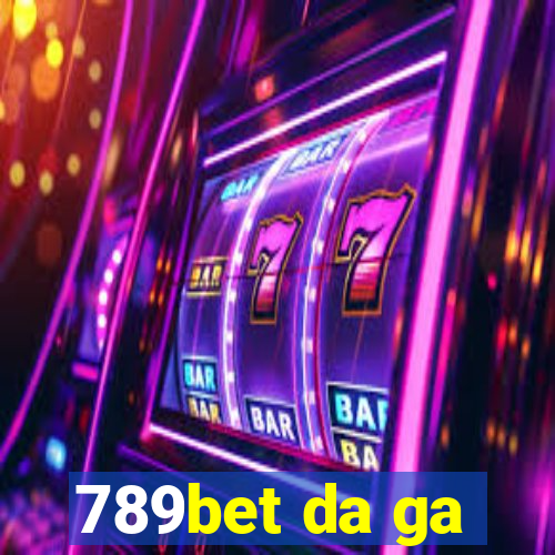 789bet da ga