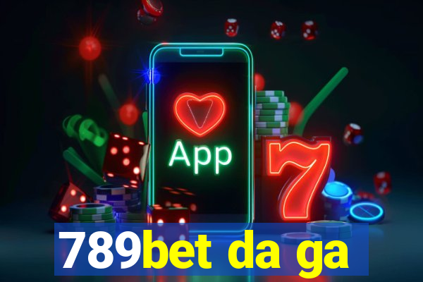 789bet da ga