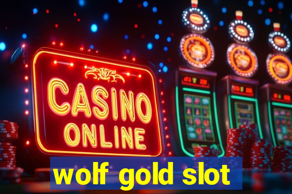 wolf gold slot