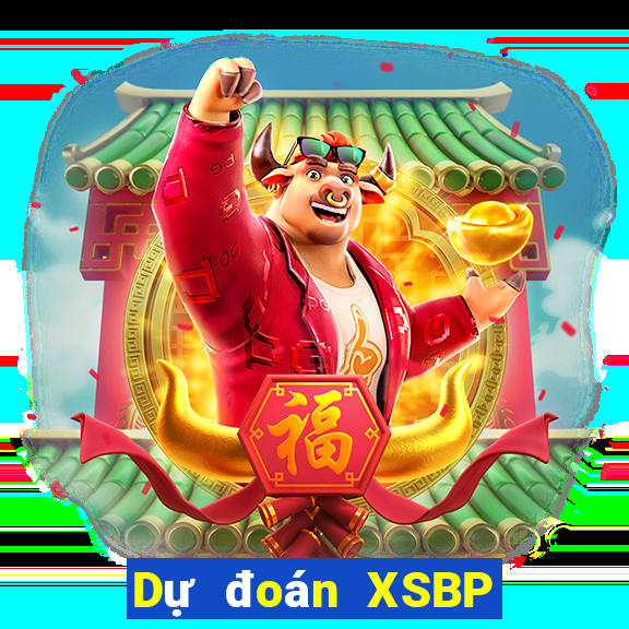 Dự đoán XSBP thứ hai