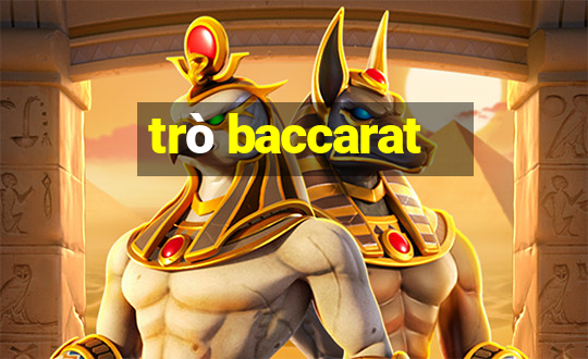 trò baccarat