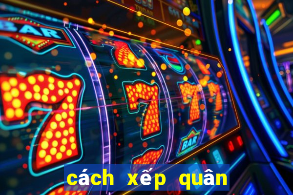 cách xếp quân cờ vua