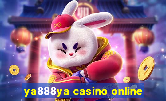 ya888ya casino online