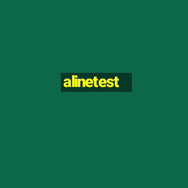 alinetest