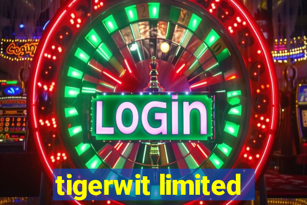 tigerwit limited