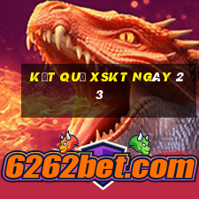 kết quả XSKT ngày 23