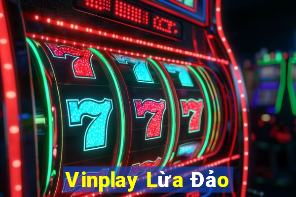 Vinplay Lừa Đảo