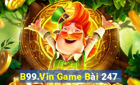 B99.Vin Game Bài 247