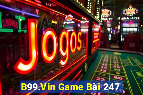 B99.Vin Game Bài 247