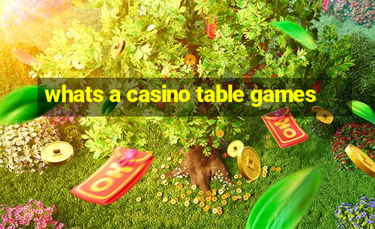 whats a casino table games