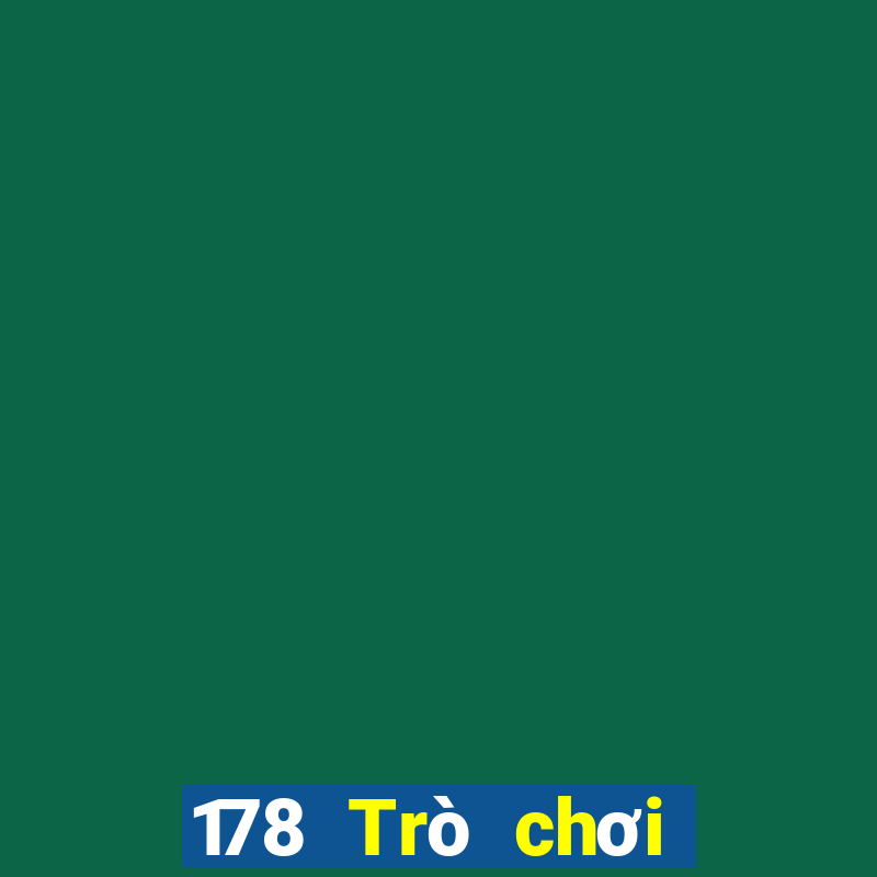 178 Trò chơi điện tử bắn cá