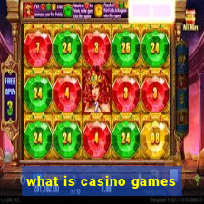 what is casino games