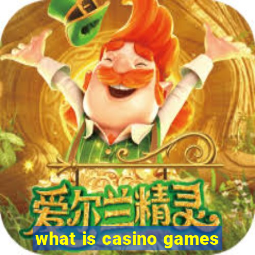 what is casino games