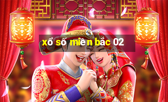 xổ số miền bắc 02