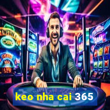 keo nha cai 365