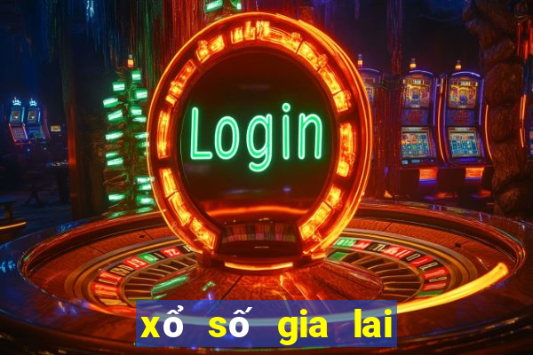 xổ số gia lai dự đoán