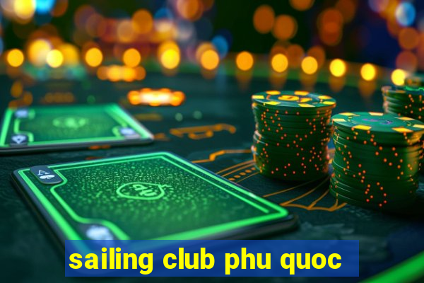 sailing club phu quoc