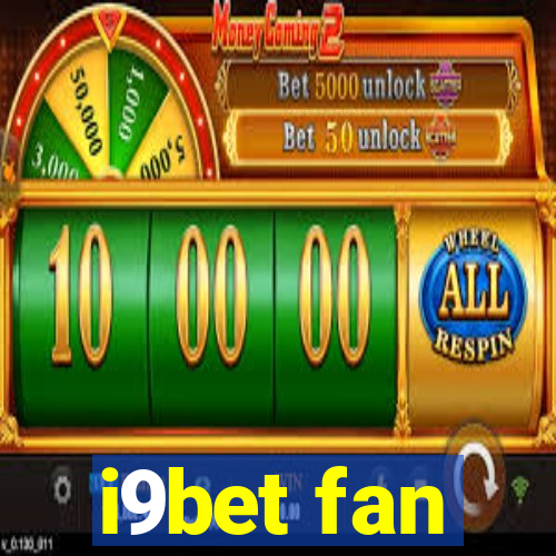 i9bet fan