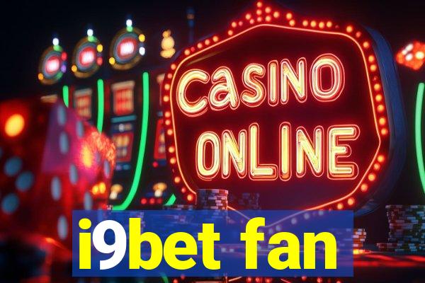 i9bet fan