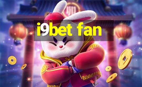 i9bet fan