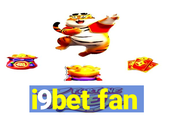 i9bet fan