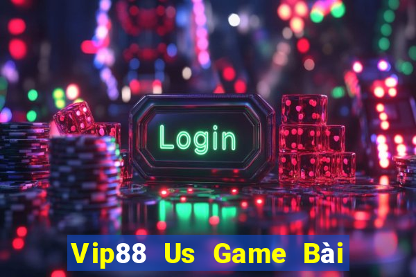 Vip88 Us Game Bài Ma Thuật