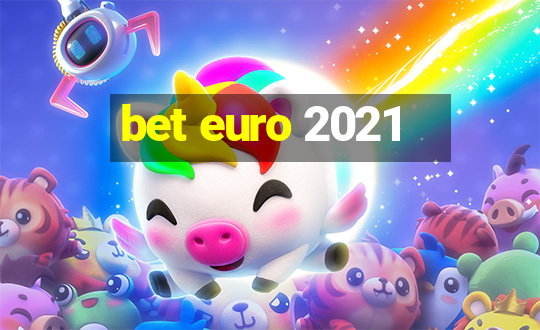 bet euro 2021