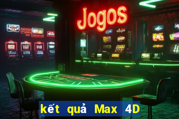 kết quả Max 4D ngày 6