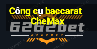 Công cụ baccarat CheMax