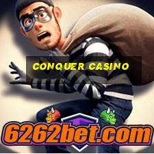 conquer casino