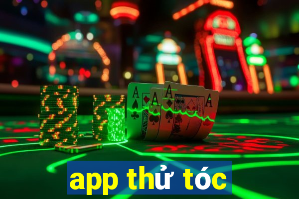 app thử tóc