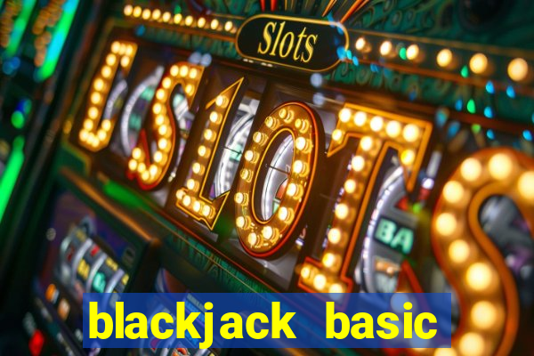 blackjack basic strategy chart