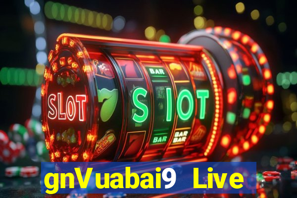 gnVuabai9 Live giải trí Tải về