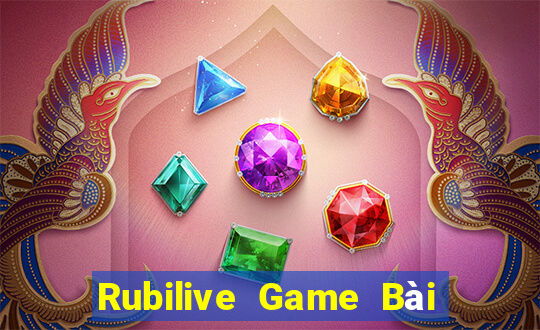 Rubilive Game Bài Online Hay