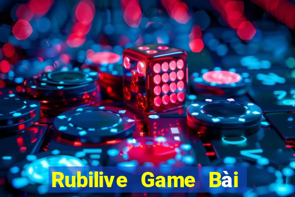 Rubilive Game Bài Online Hay