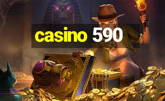 casino 590