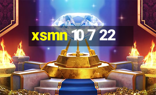 xsmn 10 7 22