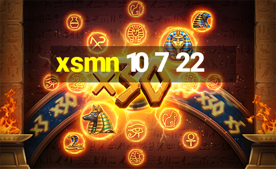 xsmn 10 7 22