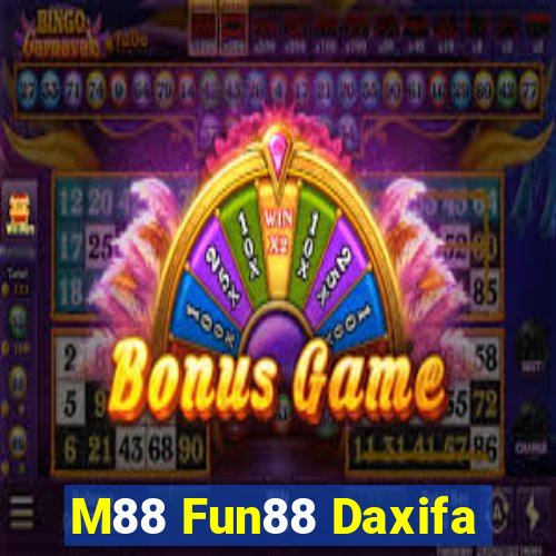 M88 Fun88 Daxifa