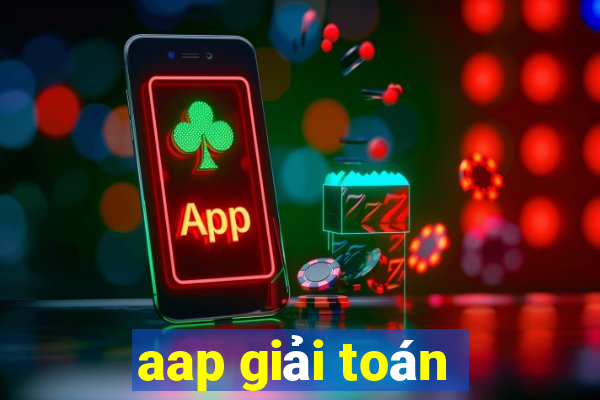 aap giải toán