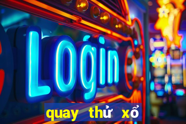 quay thử xổ số thừa thiên huế hôm nay