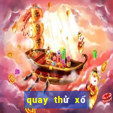 quay thử xổ số thừa thiên huế hôm nay